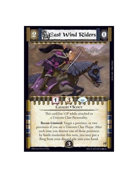 East Wind Riders  - Cavalry • Scout This card has +1F while attached to a Unicorn Clan Personality. Recon Limited: Target a prov