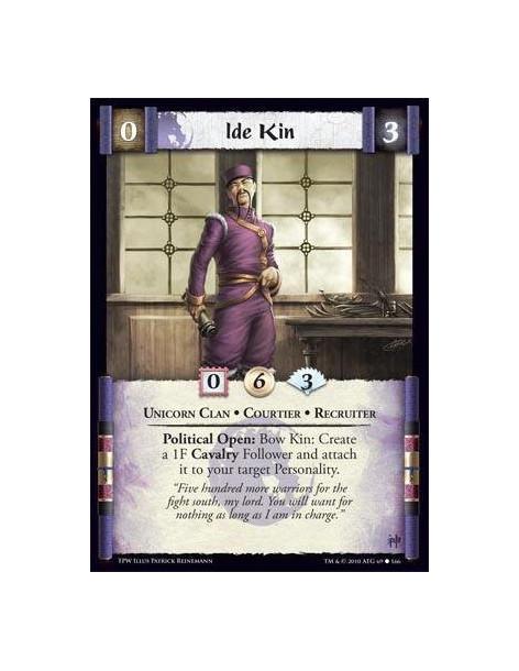 Ide Kin  - Unicorn Clan • Courtier • Recruiter Political Open: Bow Kin: Create a 1F Cavalry Follower and attach it to your targe