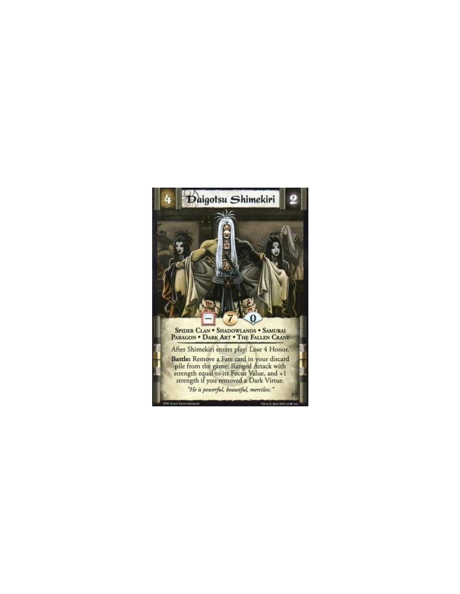 Daigotsu Shimekiri  - Spider Clan • Shadowlands • Samurai • Paragon • Dark Art • The Fallen Crane After Shimekiri enters play: L