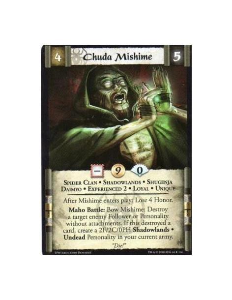 Chuda Mishime Exp2  - Spider Clan • Shadowlands • Shugenja • Daimyo • Experienced 2 • Loyal • Unique After Mishime enters play: 