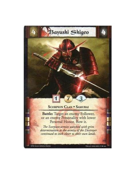 Bayushi Shigeo  - Scorpion Clan • Samurai Battle: Target an enemy Follower, or an enemy Personality with lower Personal Honor. B