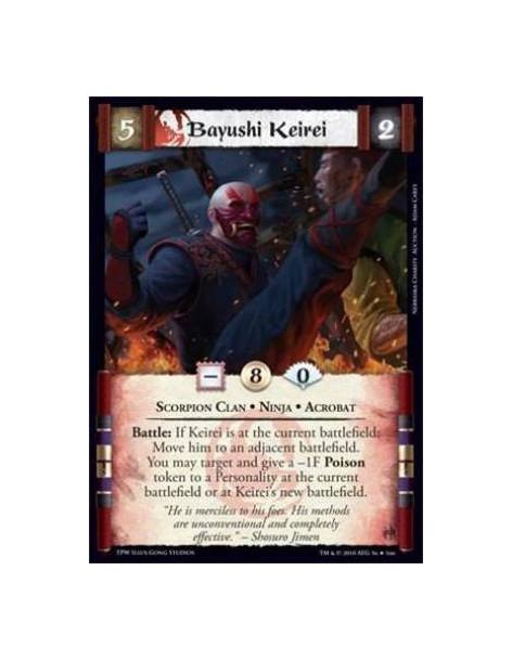 Bayushi Keirei  - Scorpion Clan • Ninja • Acrobat Battle: If Keirei is at the current battlefield: Move him to an adjacent battl