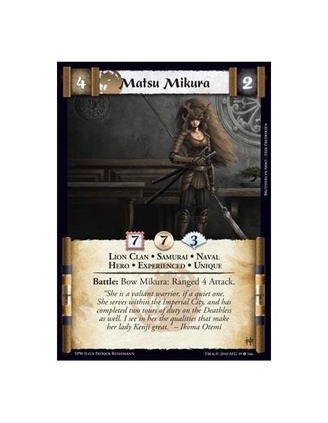 Matsu Mikura Exp (Spanish)  - Lion Clan • Samurai • Naval • Hero • Experienced • Unique Battle: Bow Mikura: Ranged 4 Attack.