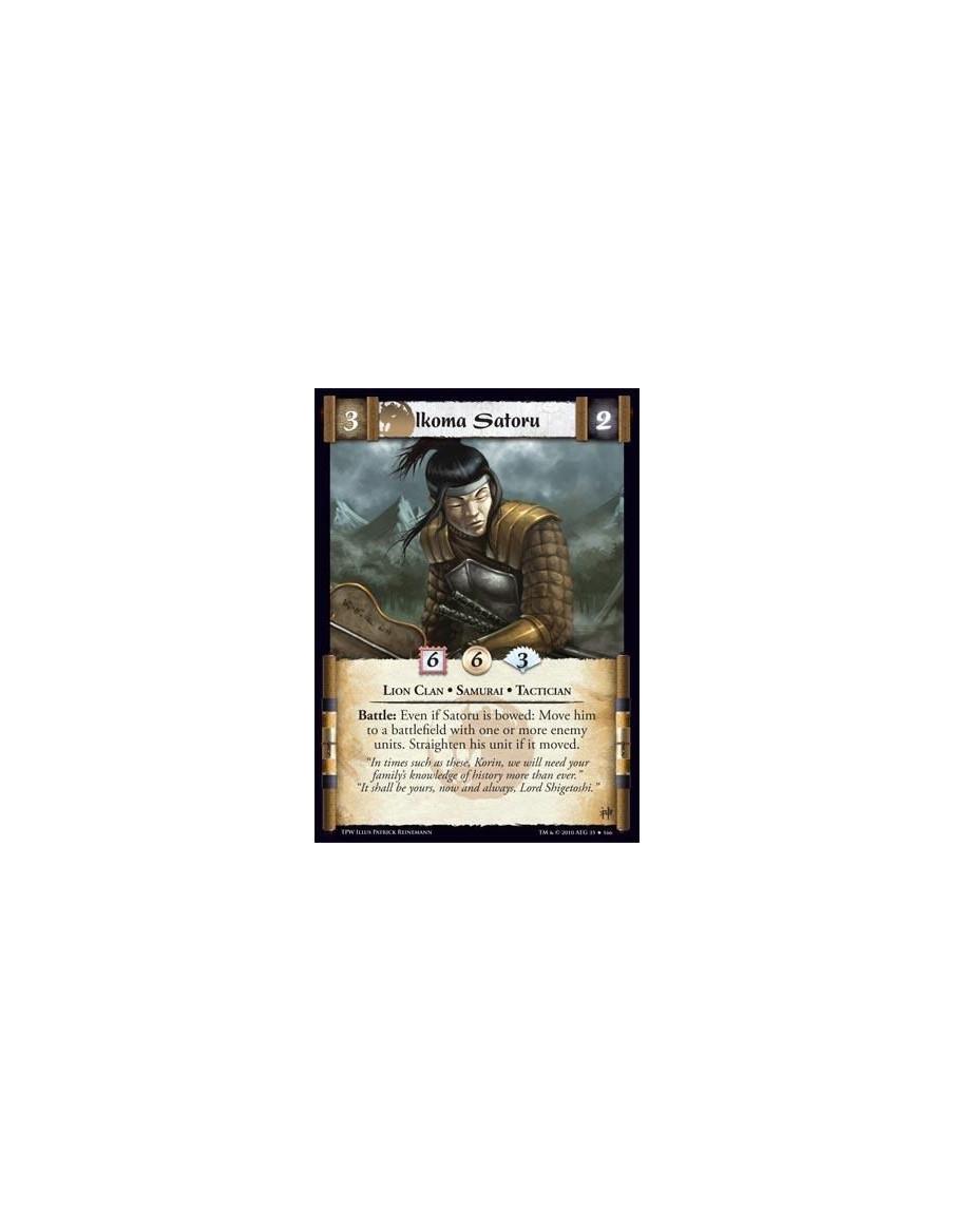 Ikoma Satoru (Español)  - Lion Clan • Samurai • Tactician Battle: Even if Satoru is bowed: Move him to a battlefield with one or