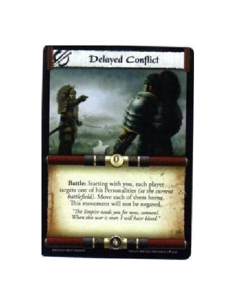 Delayed Conflict  - Battle: Starting with you, each player targets one of his Personalities (at the current battlefield). Move e