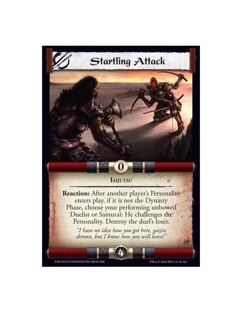 Startling Attack  - Iaijutsu Reaction: After another player’s Personality enters play, if it is not the Dynasty Phase, choose yo