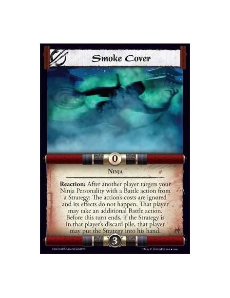 Smoke Cover  - Ninja Reaction: After another player targets your Ninja Personality with a Battle action from a Strategy: The act
