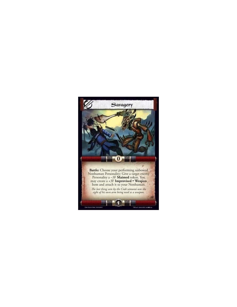 Savagery  - Battle: Choose your performing unbowed Nonhuman Personality: Give a target enemy Personality a -3F Maimed token. You