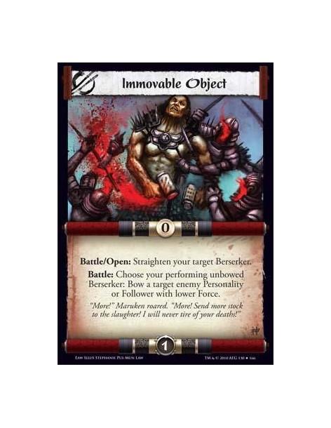 Immovable Object  - Battle/Open: Straighten your target Berserker. Battle: Choose your performing unbowed Berserker: Bow a targe