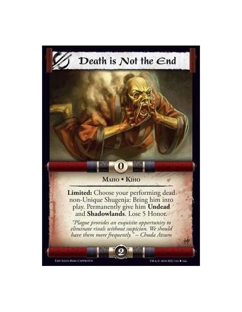 Death is Not the End  - Maho • Kiho Limited: Choose your performing dead non-Unique Shugenja: Bring him into play. Permanently g
