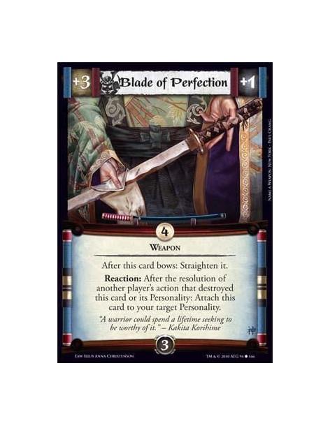 Blade of Perfection  - Weapon After this card bows: Straighten it. Reaction: After the resolution of another player’s action tha