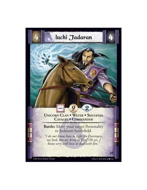 Iuchi Jadaran  - Unicorn Clan • Water • Shugenja • Cavalry • Commander Battle: Move your target Personality to Jadaran’s battlef