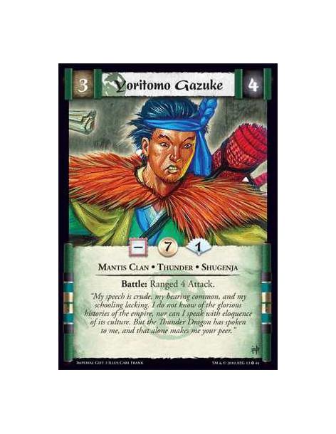 Yoritomo Gazuke  - Mantis Clan • Thunder • Shugenja Battle: Ranged 4 Attack.