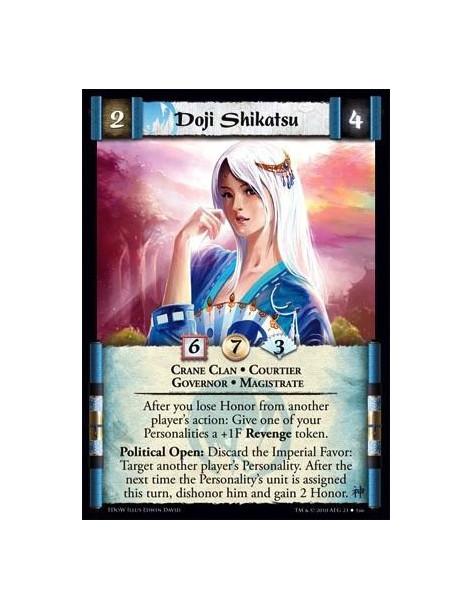 Doji Shikatsu  - Crane Clan • Courtier • Governor • Magistrate After you lose Honor from another player’s action: Give one of yo