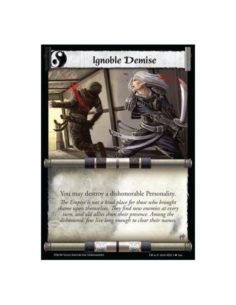 Ignoble Demise (Español)  - You may destroy a dishonorable Personality.