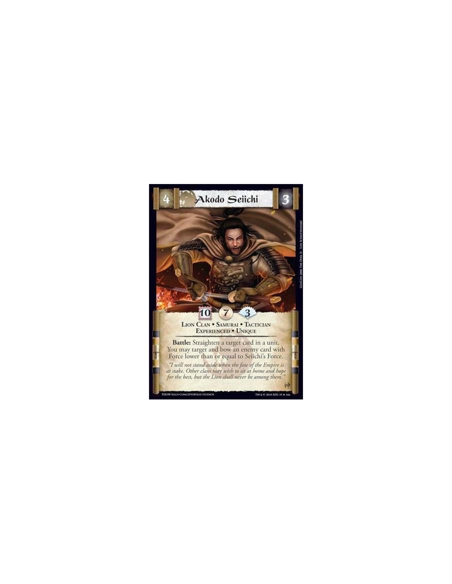 Akodo Seiichi Exp  - Lion Clan • Samurai • Tactician • Experienced • Unique Battle: Straighten a target card in a unit. You may 