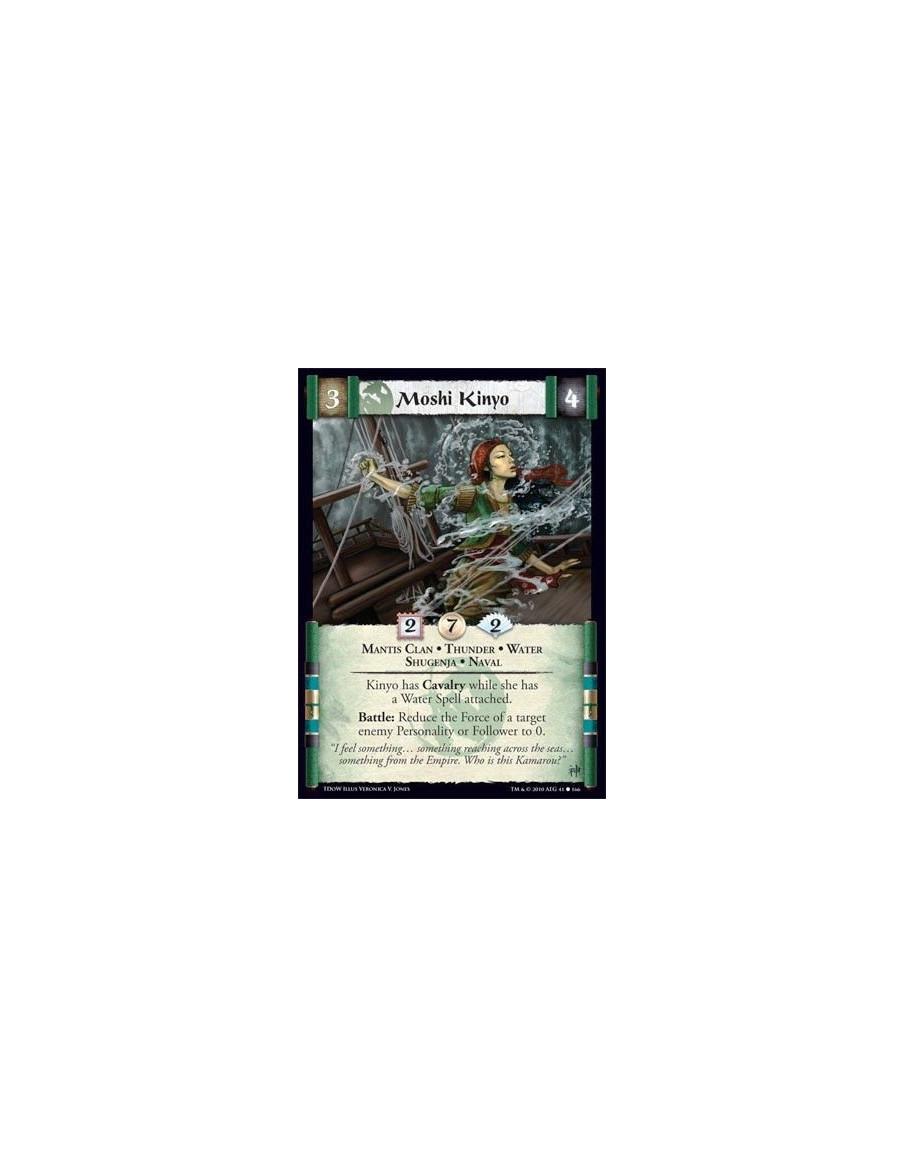 Moshi Kinyo  - Mantis Clan • Thunder • Water • Shugenja • Naval Kinyo has Cavalry while she has a Water Spell attached. Battle: 