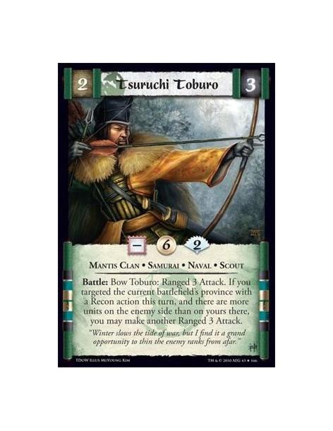 Tsuruchi Toburo  - Mantis Clan • Samurai • Naval • Scout Battle: Bow Toburo: Ranged 3 Attack. If you targeted the current battle