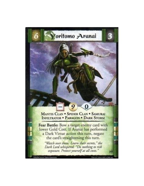 Yoritomo Aranai (Mantis)  - Mantis Clan • Spider Clan • Samurai • Infiltrator • Paragon • Dark Storm Fear Battle: Bow a target e