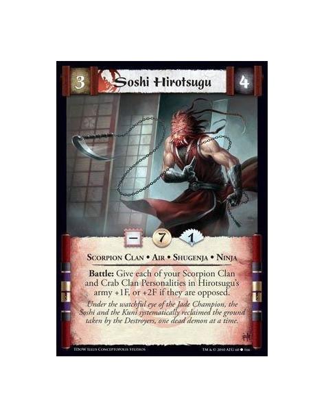 Soshi Hirotsugu  - Scorpion Clan • Air • Shugenja • Ninja Battle: Give each of your Scorpion Clan and Crab Clan Personalities in