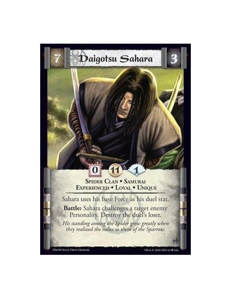 Daigotsu Sahara Exp  - Spider Clan • Samurai • Experienced • Loyal • Unique Sahara uses his base Force as his duel stat. Battle: