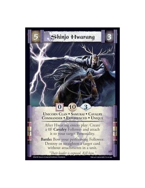 Shinjo Hwarang Exp  - Unicorn Clan • Samurai • Cavalry • Commander • Experienced • Unique After Hwarang enters play: Create a 0F