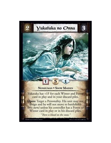 Yukataka no Onna (Spanish)  - Nonhuman • Snow Maiden Yukataka has +1F for each Winter and Forest card in play and in your discar