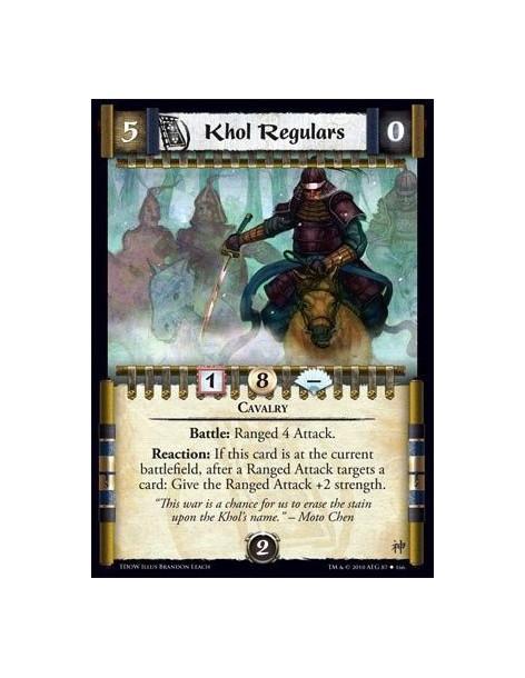 Khol Regulars  - Cavalry Battle: Ranged 4 Attack. Reaction: If this card is at the current battlefield, after a Ranged Attack ta