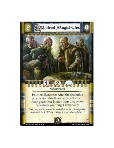 Retired Magistrates  - Magistrate Political Reaction: After the resolution of an action this Personality performed, if any playe