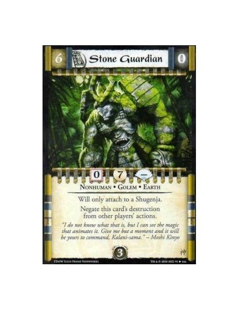 Stone Guardian  - Nonhuman • Golem • Earth Will only attach to a Shugenja. Negate this card’s destruction from other players’ ac
