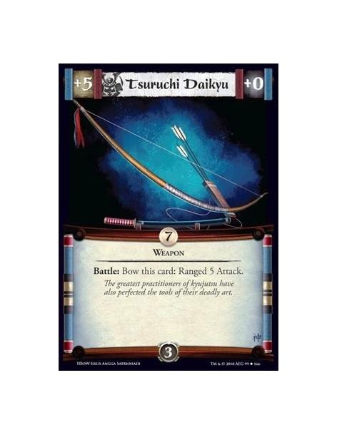 Tsuruchi Daikyu  - Weapon Battle: Bow this card: Ranged 5 Attack.