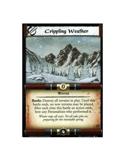 Crippling Weather  - Winter Battle: Destroy all Terrains in play. Until this battle ends, no new Terrains may be played. After e