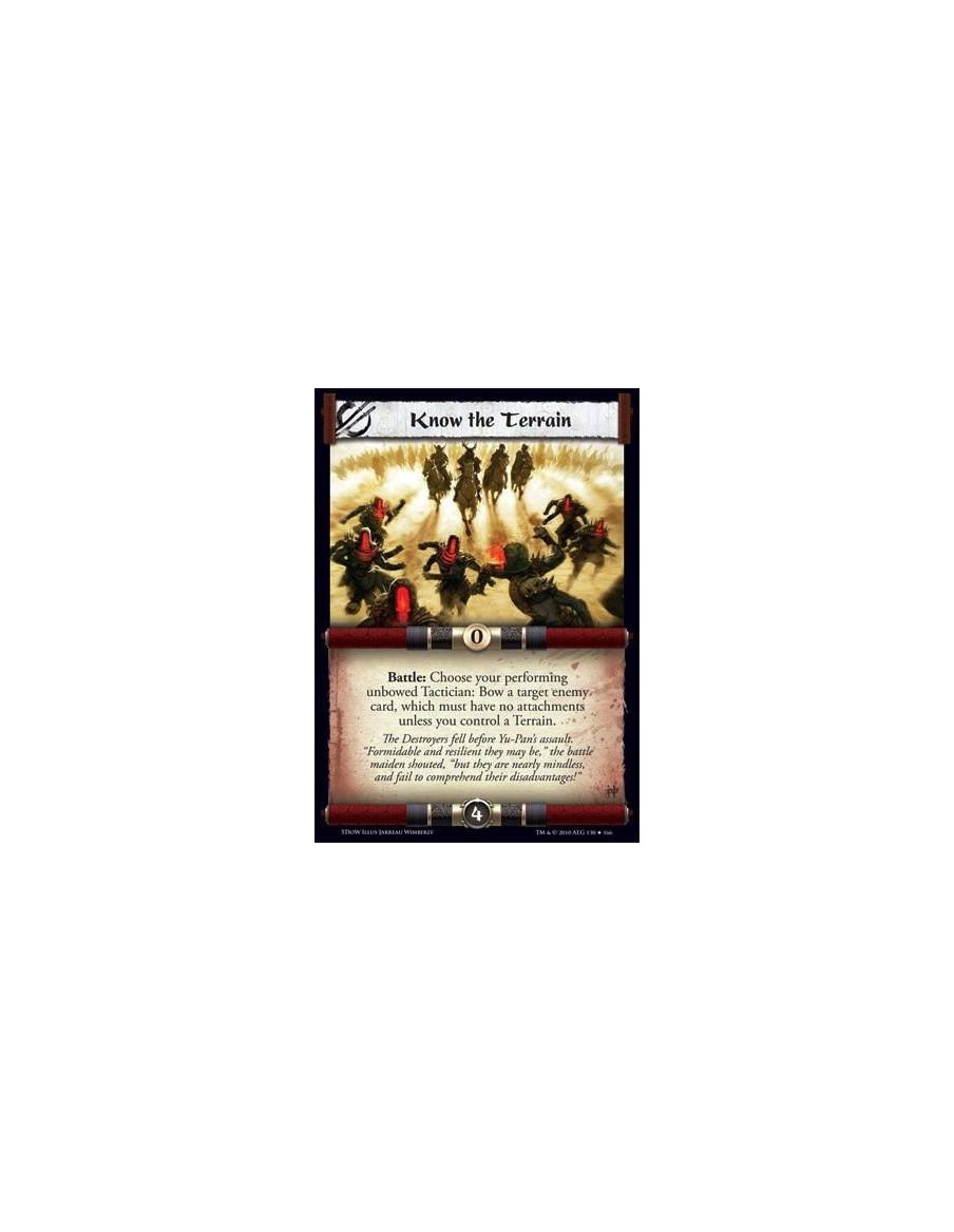 Know the Terrain  - Battle: Choose your performing unbowed Tactician: Bow a target enemy card, which must have no attachments un