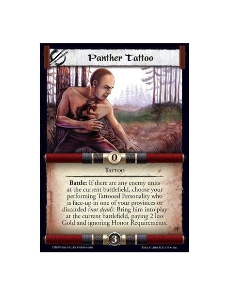 Panther Tattoo  - Tattoo Battle: If there are any enemy units at the current battlefield, choose your performing Tattooed Person