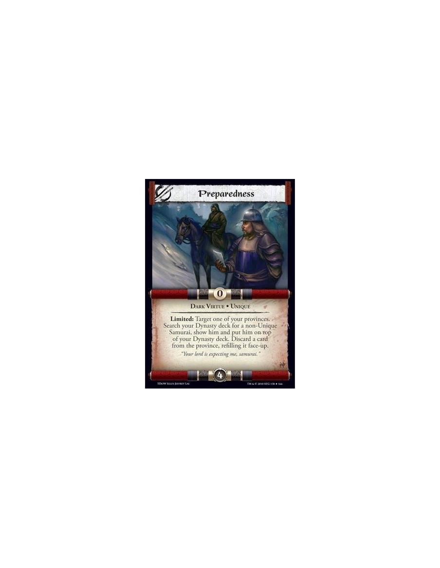 Preparedness  - Dark Virtue • Unique Limited: Target one of your provinces. Search your Dynasty deck for a non-Unique Samurai, s