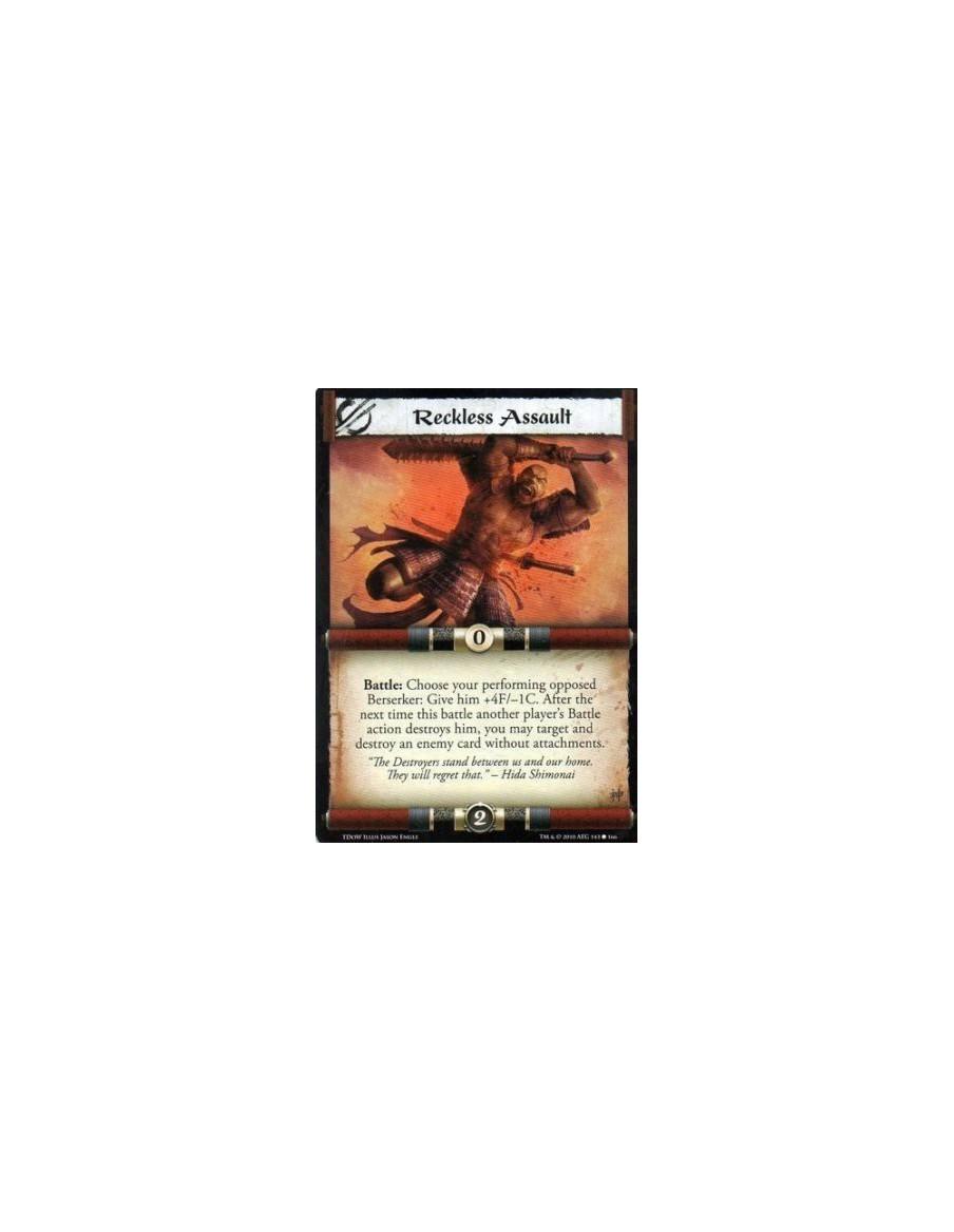 Reckless Assault  - Battle: Choose your performing opposed Berserker: Give him +4F/-1C. After the next time this battle another 