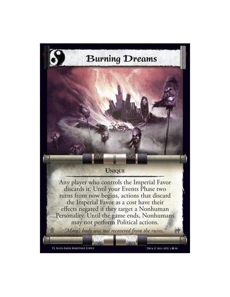 Burning Dreams  - UniqueAny player who controls the Imperial Favor discards it. Until your Events Phase two turns from now begin