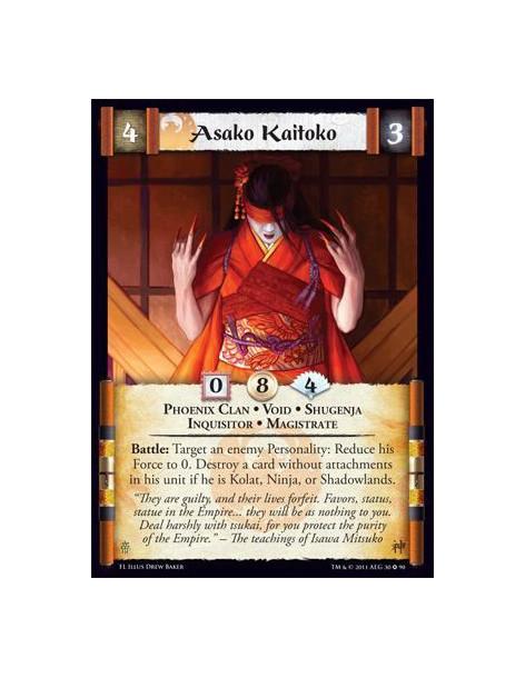 Asako Kaitoko  - Phoenix Clan • Void • Shugenja • Inquisitor • MagistrateBattle: Target an enemy Personality: Reduce his force t