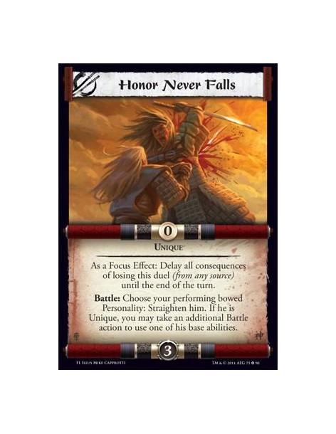 Honor Never Falls  - UniqueAs a Focus Effect: Delay all consecuences of losing this duel (from any source) until the end of turn