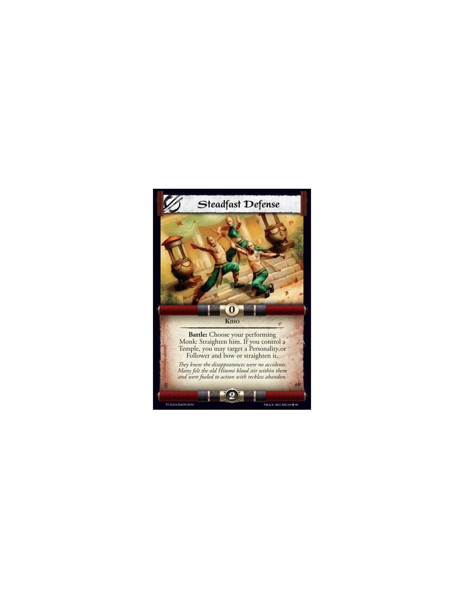 Steadfast Defense  - KihoBattle: Choose your perfoming Monk: Straighten him. If you control a Temple, you may target a Personali
