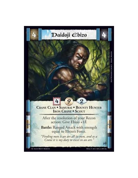 Daidoji Ebizo  - Crane Clan • Samurai • Bounty Hunter • Iron Crane • ScoutAfter the resolution of your Recon action: Give Ebizo 