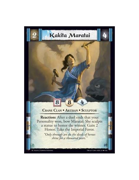 Kakita Maratai  - Crane Clan • Artisan • SculptorReaction: After a duel ends that your Personality won, bow Maratai: She sculpts