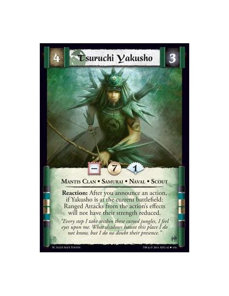 Tsurushi Yakusho  - Mantis Clan • Samurai • Naval • ScoutReaction: After you announce an action, if Yakusho is at the current ba