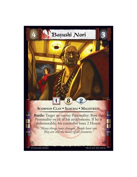 Bayushi Nori  - Scorpion Clan • Samurai • MagistrateBattle: Target an enemy Personality: Bow the Personality or all of his attac