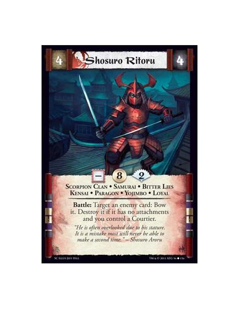 Shosuro Ritoru  - Scorpion Clan • Samurai • Bitter Lies • Kensai • Paragon • Yojimbo • LoyalBattle: Target an enemy card: Bow it