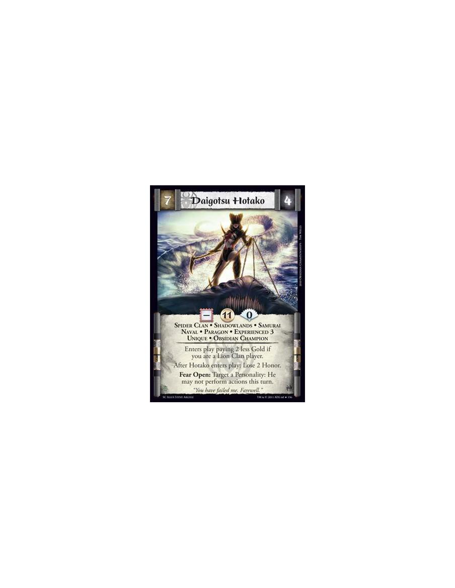 Daigotsu Hotako Exp3  - Spider Clan • Shadowlands • Samurai • Naval • Paragon • Experienced 3 • Unique • Obsidian ChampionEnters