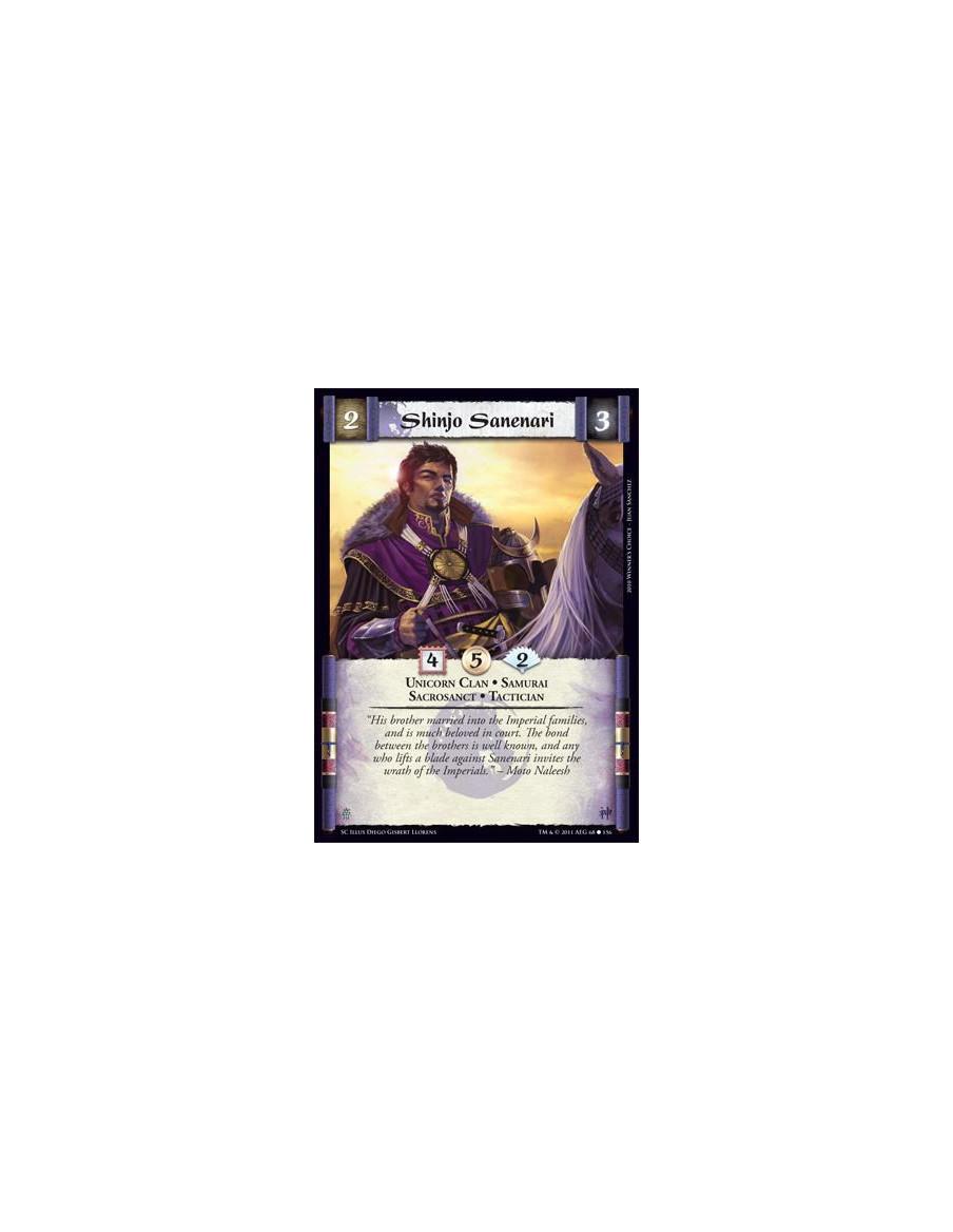 Shinjo Sanenari  - Unicorn Clan • Samurai • Sacrosanct • Tactician