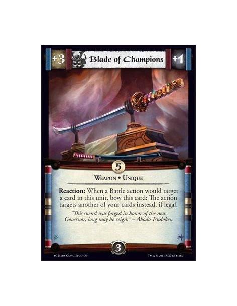 Blade of Champions  - Weapon • UniqueReaction: When a Battle action would target a card in this unit, bow this card: The action 