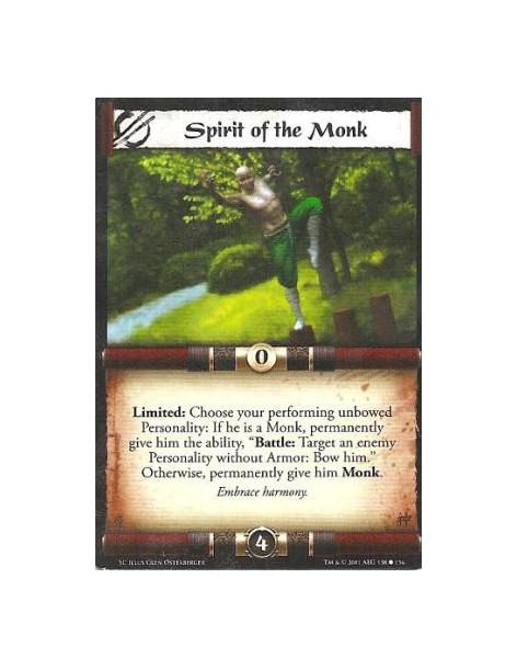 Spirit of the Monk  - Limited: Choose your performing unbowed Personality: If he is a Monk, permanently give him the ability, “B