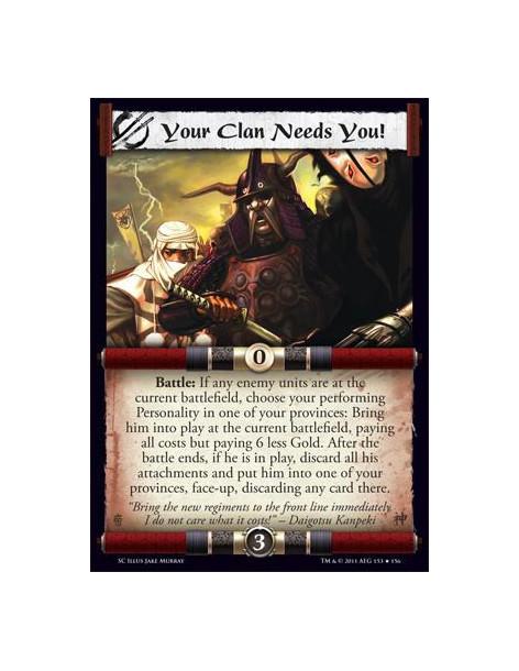 Your Clan Needs You!  - Battle: If any enemy units are at the current battlefield, choose your performing Personality in one of 